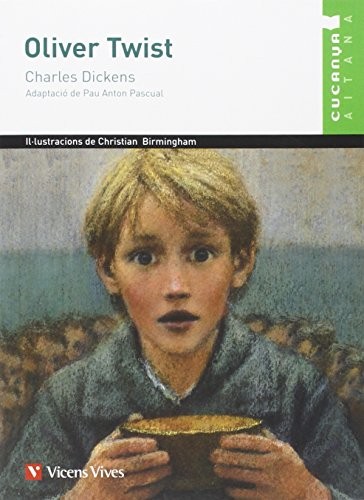 Charles Dickens, Pau Anton Pascual, Laura Santamaria Guinot, Pau Anton Pascual: Oliver Twist - Cucanya Aitana (Paperback, Editorial Vicens Vives)