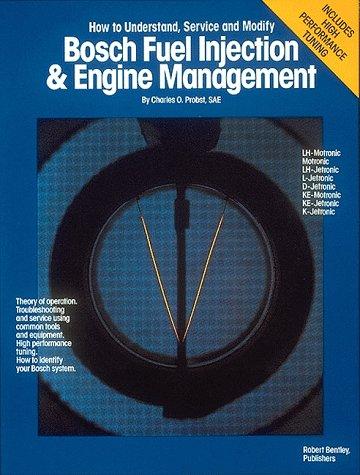 Charles O. Probst: Bosch fuel injection & engine management (1989, R. Bentley, Bentley Publishers)