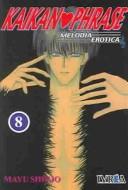 Mayu Shinjo: Kaikan Phrase 8 (Paperback, Spanish language, Editorial Ivera)
