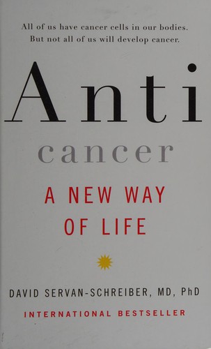 David Servan-Schreiber: Anticancer (2008, Thorndike Press)