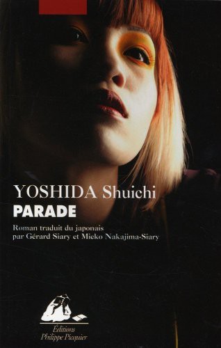 Shuichi YOSHIDA, Gérard SIARY: PARADE (Paperback, PICQUIER)