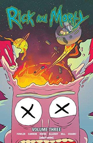 Tom Fowler, Marc Ellerby, Ryan Hill, Pamela Ribon: Rick and Morty Volume 3 (2016)