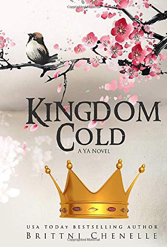Brittni Chenelle: Kingdom Cold (Hardcover, Brittni Chenelle)