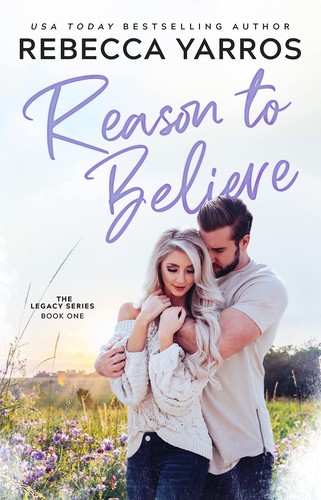 Rebecca Yarros: Reason to Believe (EBook, 2022, Yarros Ink, Inc)