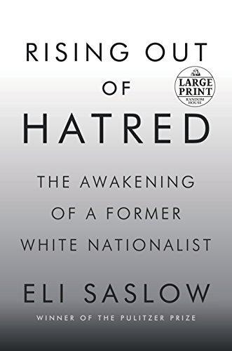 Eli Saslow: Rising Out of Hatred: The Awakening of a Former White Nationalist (2018)