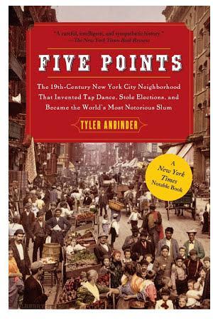 Tyler Anbinder: Five Points