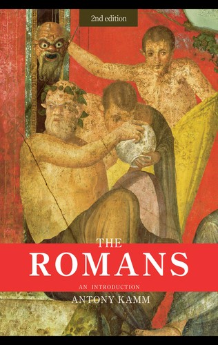 Antony Kamm: The Romans (Hardcover, 2008, Routledge)