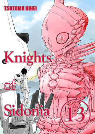 Tsutomu Nihei: Knights of Sidonia, Vol. 13 (Paperback, 2015, Vertical, Incorporated)