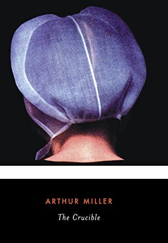 Arthur Miller: Crucible (Hardcover, 2003, Rebound by Sagebrush)