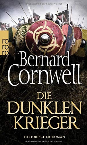Bernard Cornwell: Die dunklen Krieger. Uhtred 09 (Paperback, Rowohlt Taschenbuch)