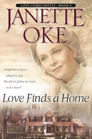 Janette Oke: Love finds a home (2004, Bethany House)