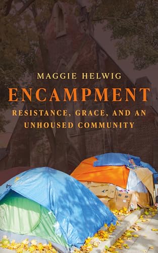 Maggie Helwig: Encampment (2025, Coach House Books)
