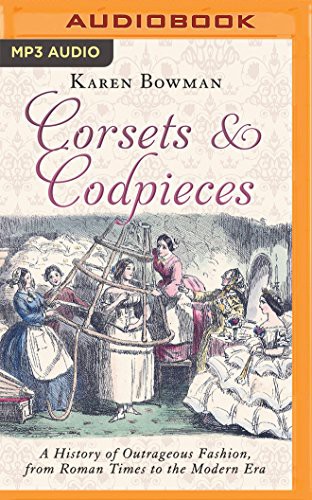 Karen Bowman, Susan Duerden: Corsets and Codpieces (AudiobookFormat, 2017, Brilliance Audio)