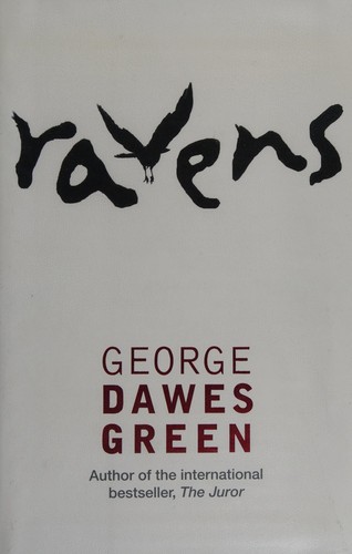 George Dawes Green: Ravens (2009, Sphere)
