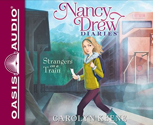 Carolyn Keene: Strangers on a Train (AudiobookFormat, 2015, Oasis Audio)