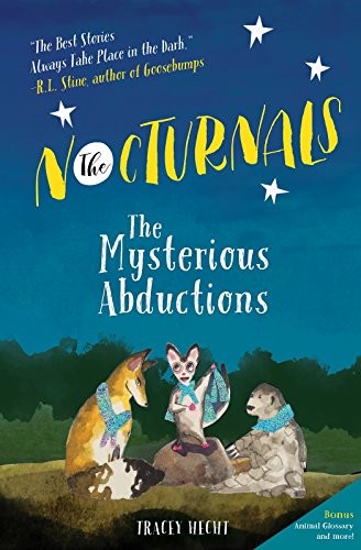 Tracey Hecht: The Nocturnals (Paperback, Fabled Films Press)
