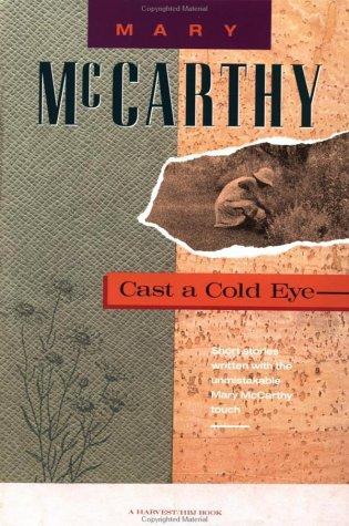 McCarthy, Mary: Cast a cold eye (1992, Harcourt Brace Jovanovich)