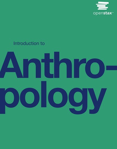 Jennifer Hasty, Marjorie M. Snipes: Introduction to Anthropology (2022, Rice University)