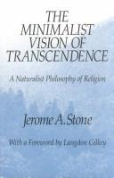 Jerome Arthur Stone: The minimalist vision of transcendence (1992, State University of New York Press)