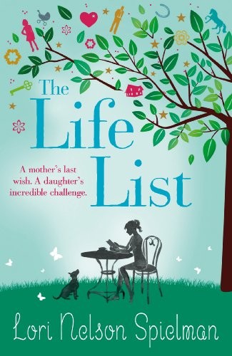 Lori Nelson Spielman: The Life List (Arrow)