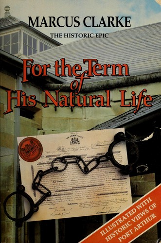 Marcus Clarke: For the Term of His Natural Life (Paperback, 2000, Book Agencies of Tasmania)