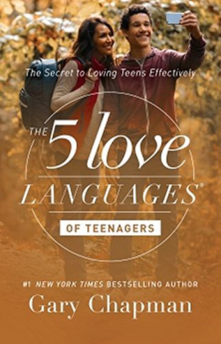 Gary Chapman: The 5 Love Languages of Teenagers (Paperback, Northfield Publishing)