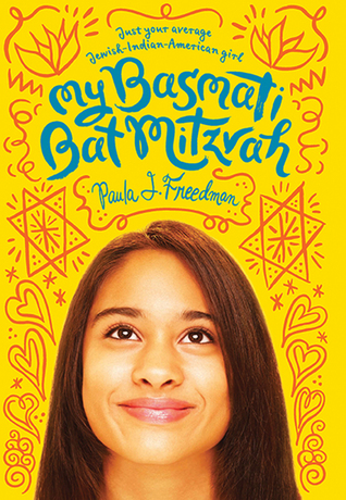 Paula J. Freedman: My Basmati Bat Mitzvah (2015, Abrams, Inc.)