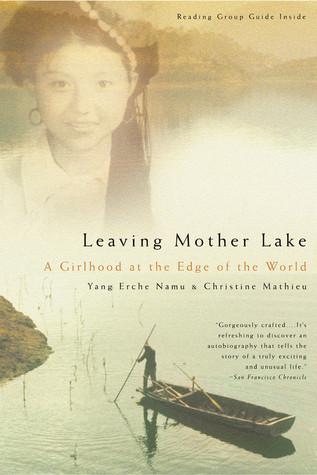 Yang Erche Namu, Christine Mathieu: Leaving Mother Lake (2004, Back Bay Books)