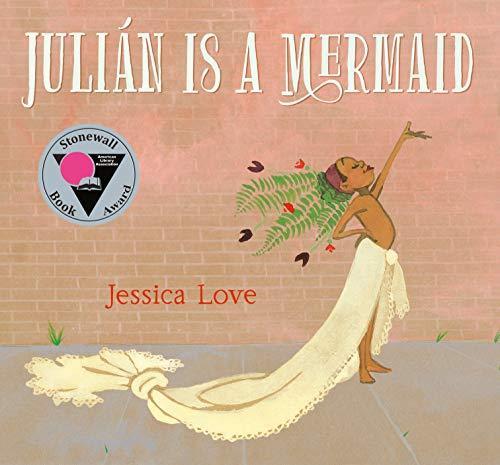 Jessica Love: Julián Is a Mermaid (2018)