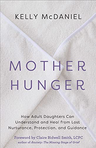 Kelly McDaniel: Mother Hunger (Paperback, 2021, Hay House Inc.)