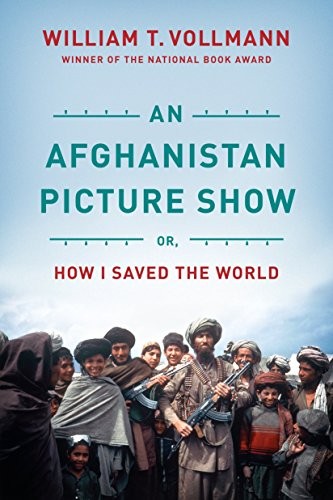 William T. Vollmann: An Afghanistan Picture Show (Paperback, Melville House)