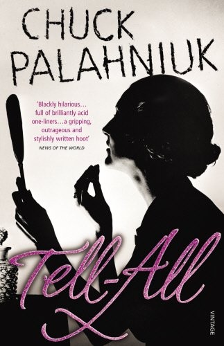 Chuck Palahniuk: Tellall (Paperback, 2011, Random House Export)