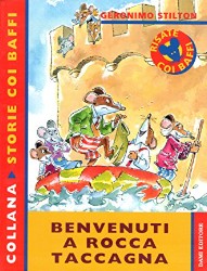 Geronimo Stilton: Benvenuti a Rocca Taccagna (Italian language, 1999, Piemme)