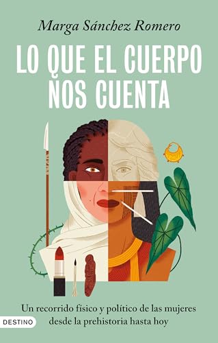 Marga Sánchez Romero: Lo que el cuerpo nos cuenta (Español language, Destino)