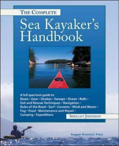 Shelley Johnson: The Complete Sea Kayaker's Handbook (Paperback, 2001, International Marine/Ragged Mountain Press)
