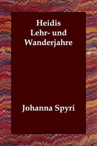 Hannah Howell: Heidis Lehr- und Wanderjahre (Paperback, German language, 2006, Echo Library)