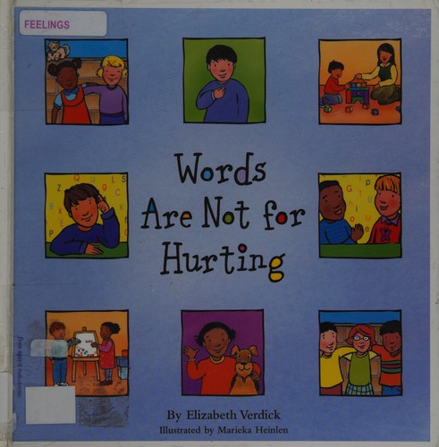 Elizabeth Verdick: Words are not for hurting (2004, Free Spirit Pub.)