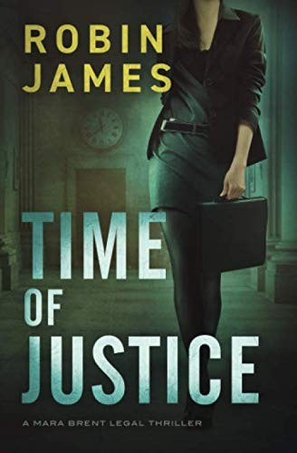 Robin James: Time of Justice (Paperback, 2020, Robin James Books)