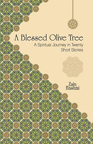 Zain Hashmi: A Blessed Olive Tree (Paperback, 2017, Createspace Independent Publishing Platform, CreateSpace Independent Publishing Platform)