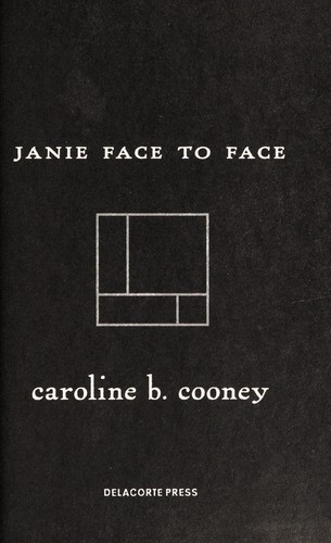 Caroline B. Cooney: Janie face to face (2013, Delacorte Press)