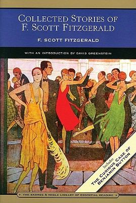 David Greenstein: Collected Stories Of F Scott Fitzgerald Flappers And Philosophers And Tales Of The Jazz Age (2007, Barnes & Noble)
