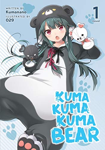 Kumanano, 029: Kuma Kuma Kuma Bear  Vol. 1 (Paperback, 2020, Seven Seas)