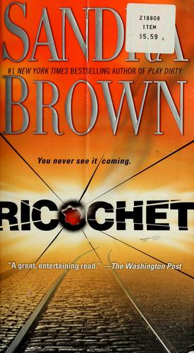Sandra Brown: Ricochet (Paperback, 2007, Pocket Books)