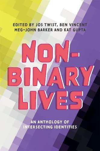 Jespa Jacob Smith, Jos Twist, Meg-John Barker, Kat Gupta: Non-Binary Lives (2020)