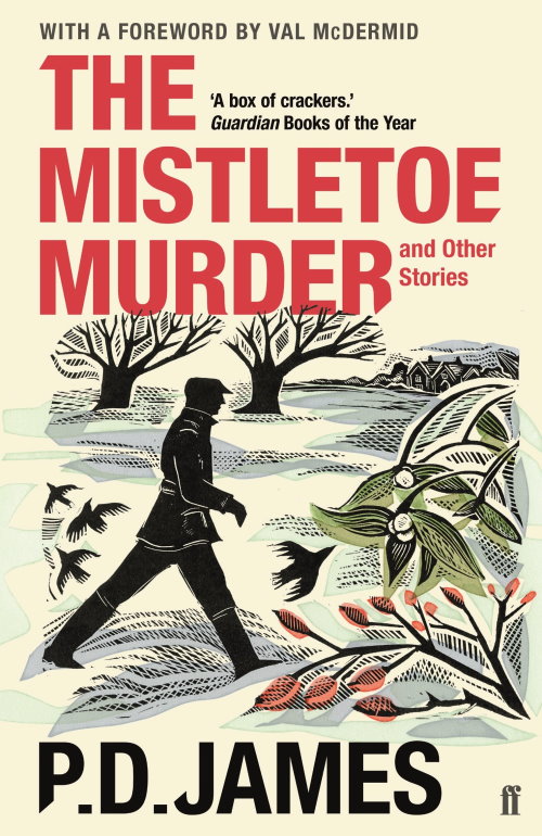 P. D. James: Mistletoe Murder and Other Stories (2017, Faber & Faber, Limited)