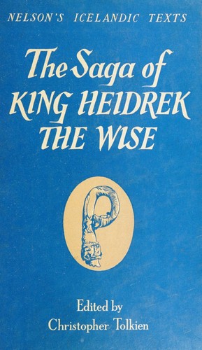 Christopher Tolkien: The saga of King Heidrek the Wise