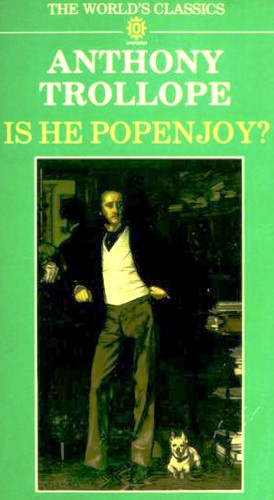 Anthony Trollope: Is he Popenjoy? (1986, Oxford University Press)