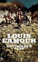 Louis L'Amour: Dutchman's Flat (EBook, 2004, Random House Publishing Group)