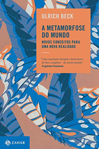_: A Metamorfose do Mundo (Paperback, Portuguese language, Zahar)