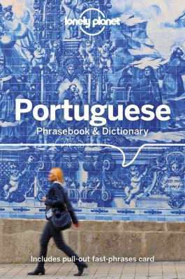 Lonely Planet Publications Staff, Robert Landon, Yukiyoshi Kamimura, Anabela de Azevedo Teixeira Sobrinho: Lonely Planet Portuguese Phrasebook and Dictionary (2018, Lonely Planet Publications)